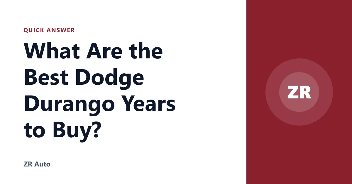 What Are the Best Dodge Durango Years to Buy?