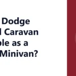 Is the Dodge Grand Caravan Reliable as a Used Minivan?