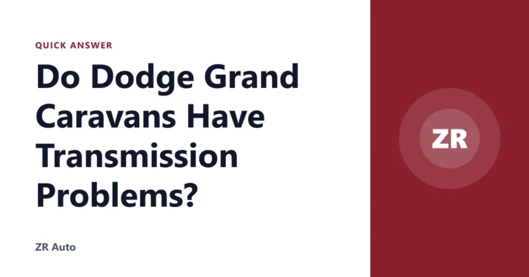 Do Dodge Grand Caravans Have Transmission Problems?