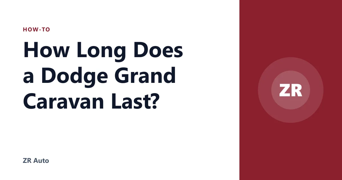 How Long Does a Dodge Grand Caravan Last?