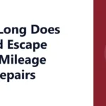 How Long Does a Ford Escape Last? Mileage and Repairs