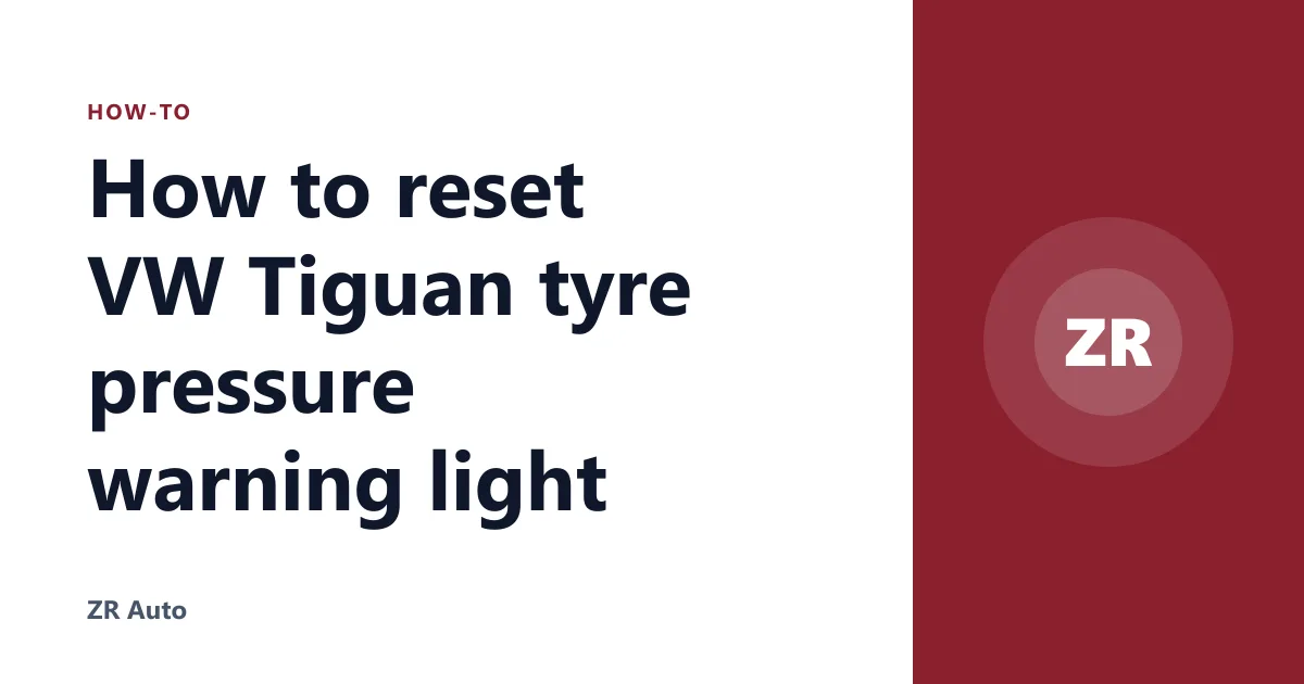 How to reset VW Tiguan tyre pressure warning light