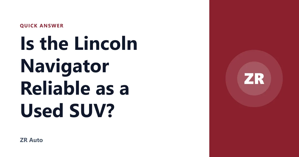 Is the Lincoln Navigator Reliable as a Used SUV?