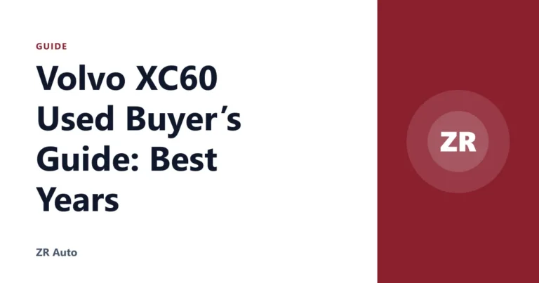 Volvo XC60 Used Buyer’s Guide: Best Years