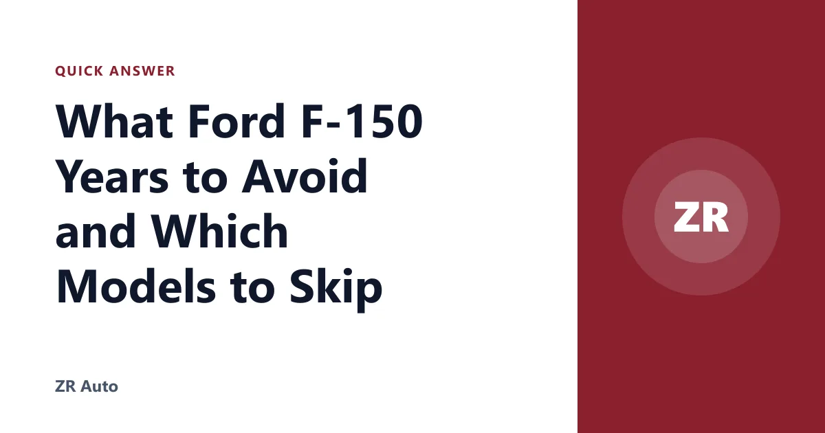 What Ford F-150 Years to Avoid and Which Models to Skip