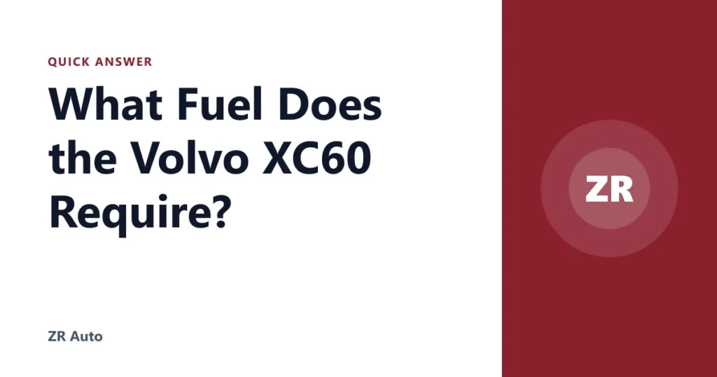 What Fuel Does the Volvo XC60 Require?