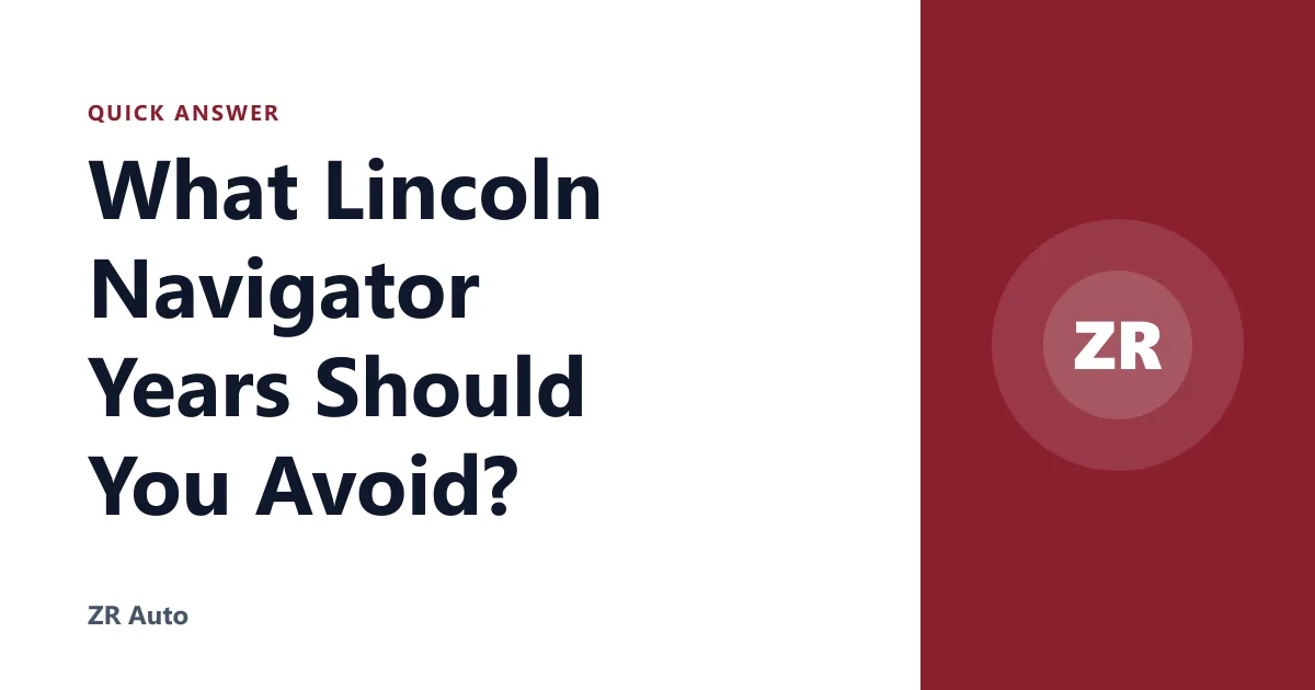 What Lincoln Navigator Years Should You Avoid?