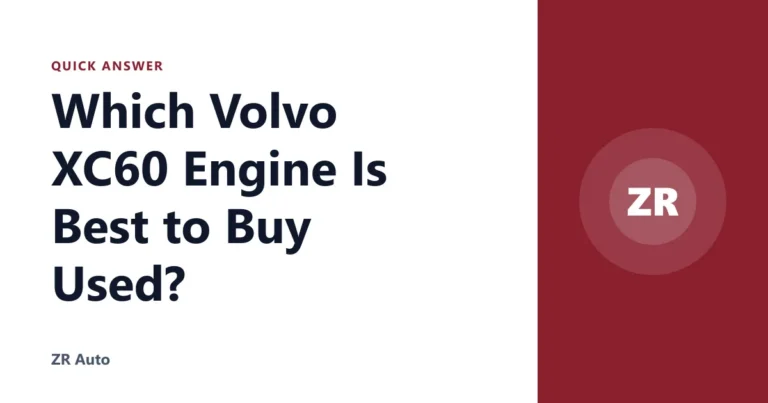 Which Volvo XC60 Engine Is Best to Buy Used?