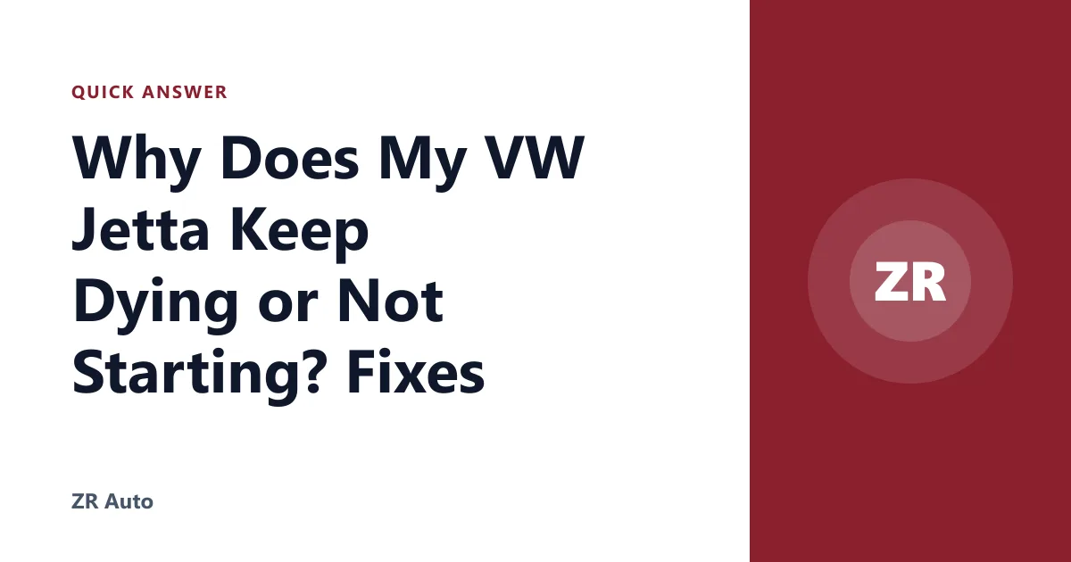 Why Does My VW Jetta Keep Dying or Not Starting? Fixes